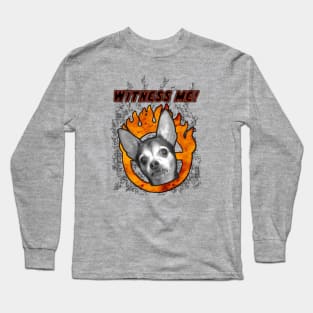 Witness Me! Long Sleeve T-Shirt